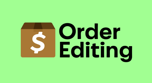 Order Editing